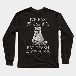 LIVE FAST RACCOON JAPANESE Long Sleeve T-Shirt